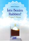 İşte Benim Rabbim! &amp; Esmau'l Hüsna