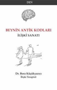 Beynin Antik Kodları & İlişki Sanatı