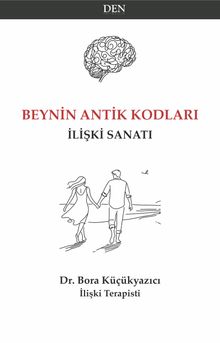 Beynin Antik Kodları & İlişki Sanatı