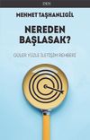 Nereden Başlasak? & G&uuml;ler Y&uuml;zle İletişim Rehberi