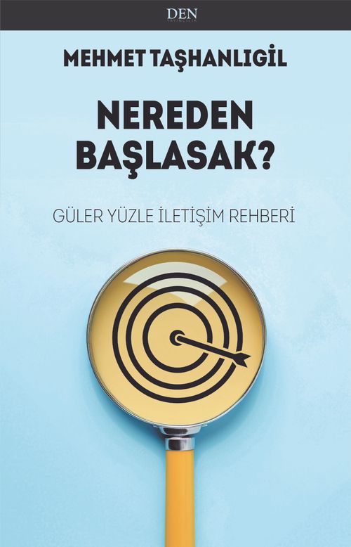 Nereden Başlasak? & Güler Yüzle İletişim Rehberi