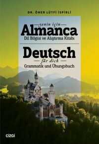 Senin İçin Almanca Dil Bilgisi ve Alıştırma Kitabı & Deutsch Für Dich Grammatik und Übungsbuch