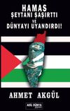 Hamas Şeytanı Şaşırttı ve D&uuml;nyayı Uyandırdı!