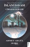 İslam Davası ve Yozlaştırılan Cihad Kavramı