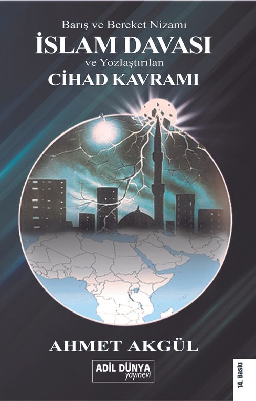İslam Davası ve Yozlaştırılan Cihad Kavramı