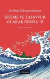 İsteme ve Tasavvur Olarak D&uuml;nya 2