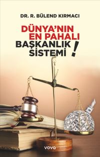 Dünyanın En Pahalı Başkanlık Sistemi