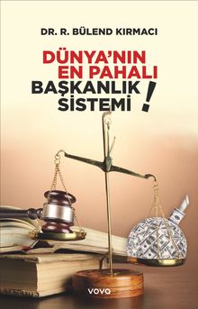 Dünyanın En Pahalı Başkanlık Sistemi