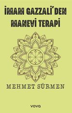 İmam Gazzali'den Manevi Terapi