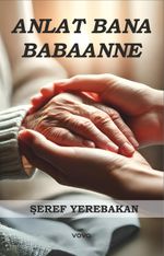 Anlat Bana Babaanne