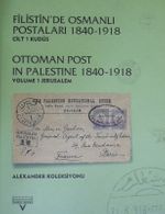 Filistinde Osmanlı Postaları 1840-1918 – Cilt: 1, Kudüs / 22-E-21