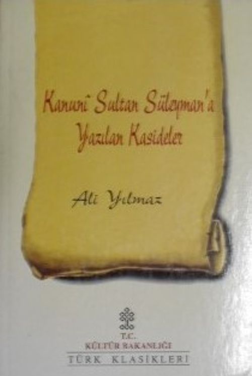 Kanuni Sultan Süleyman'a Yazılan Kasideler (Kod: 11-A-45)