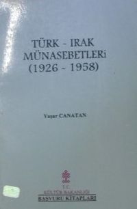Türk – Irak Münasebetleri (1926-1958) (Kod: 11-A-32)