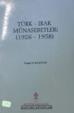 Türk – Irak Münasebetleri (1926-1958) (Kod: 11-A-32)