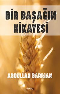 Bir Başağın Hikayesi