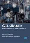 &Ouml;zel G&uuml;venlik & M&uuml;lkiyet Koruma ve &Ouml;zel G&uuml;venlik Programı İ&ccedil;in