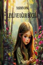 Leyli ve Uğur Böceği