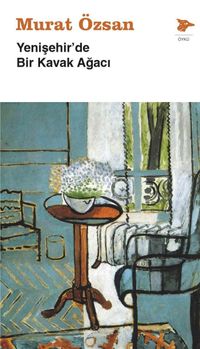 Yenişehir’de Bir Kavak Ağacı