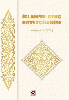 İslamın Genç Davetçilerine