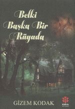 Belki Başka Rüyada