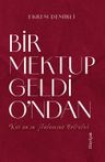 Bir Mektup Geldi O'ndan &amp; Kur'an'ın Anlamına Yolculuk