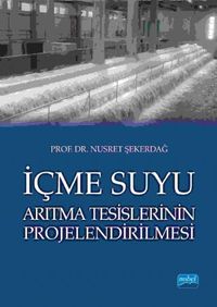 İçme Suyu Arıtma Tesislerinin Projelendirilmesi