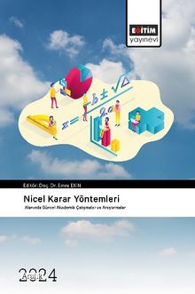 Nicel Karar Yöntemleri Alanında Güncel Akademik Çalışmalar ve Araştırmalar