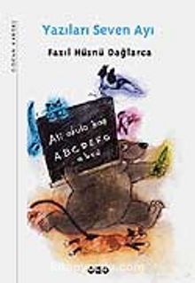 Yazıları Seven Ayı - Fazıl Hüsnü Dağlarca