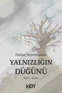 Yalnızlığın Düğünü