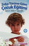 Zeka T&uuml;r&uuml;ne G&ouml;re &Ccedil;ocuk Eğitimi