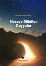 Heceye Dökülen Duygular