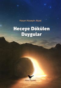 Heceye Dökülen Duygular