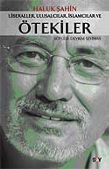 Liberaller, Ulusalcılar, İslamcılar ve Ötekiler
