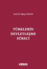 Türklerin Devletleşme Süreci