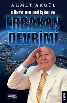 Dünya'nın Değişimi ve Erbakan Devrimi