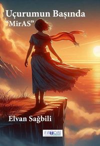 Uçurumun Başında ‘‘MirAS''