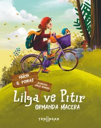 Lilya ve Pıtır: Ormanda Macera