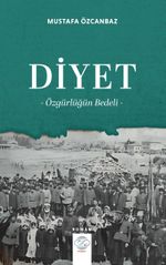 Diyet & Özgürlüğün Bedeli
