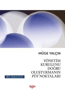  Yönetim Kurulunu Doğru Oluşturmanın Püf Noktaları 