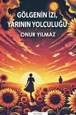 Gölgenin İzi, Yarının Yolculuğu