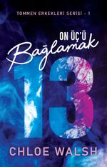 On Üç'ü Bağlamak / Tommen Erkekleri Serisi 1