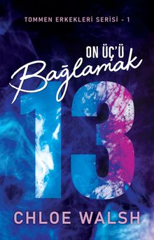 On Üç'ü Bağlamak / Tommen Erkekleri Serisi 1