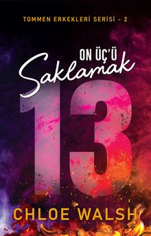 On Üç'ü Saklamak /  Tommen Erkekleri Serisi 2