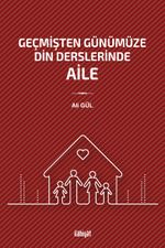 Geçmişten Günümüze Din Derslerinde Aile