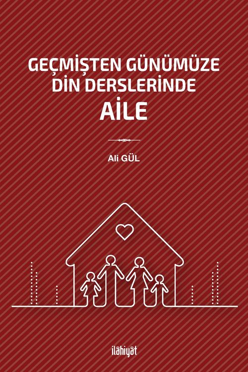 Geçmişten Günümüze Din Derslerinde Aile