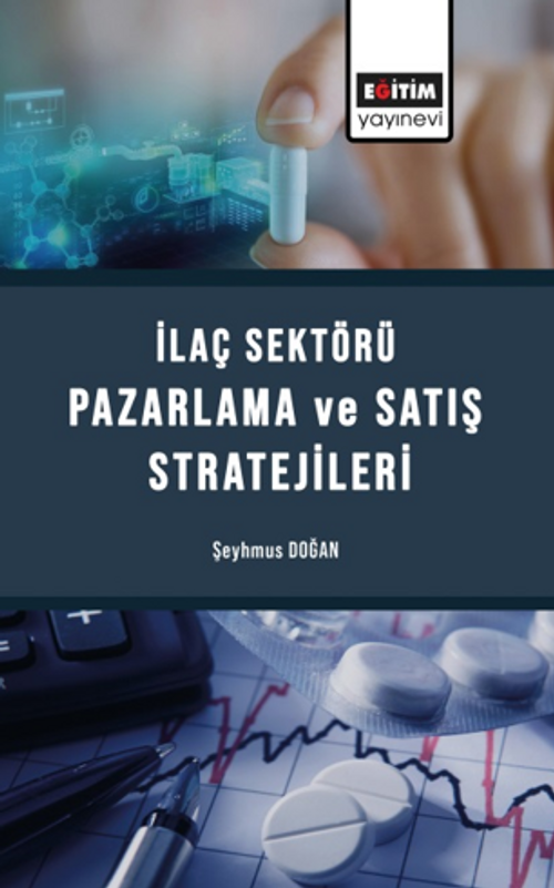 İlaç Sektörü Satış ve Pazarlama Stratejileri