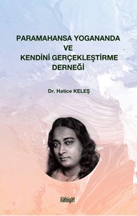 Paramahansa Yogananda ve Kendini Gerçekleştirme Derneği