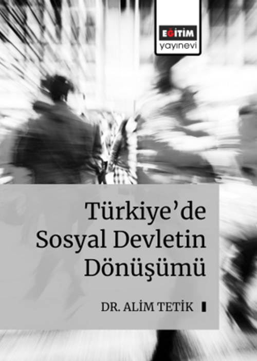 Türkiye'de Sosyal Devletin Dönüşümü
