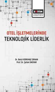 Otel İşletmelerinde Teknolojik Liderlik