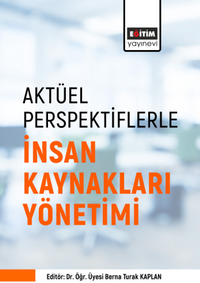 Aktüel Perspektiflerle İnsan Kaynakları Yönetimi